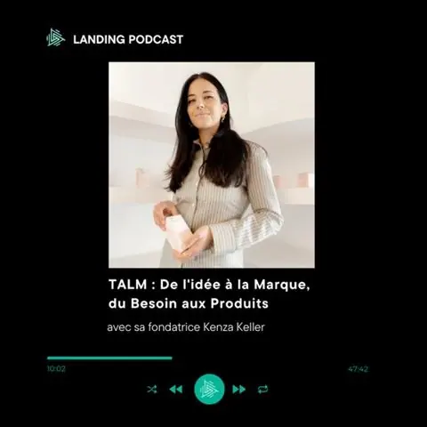Cover of the episode: TALM : de l'idée à la marque, du besoin aux produits